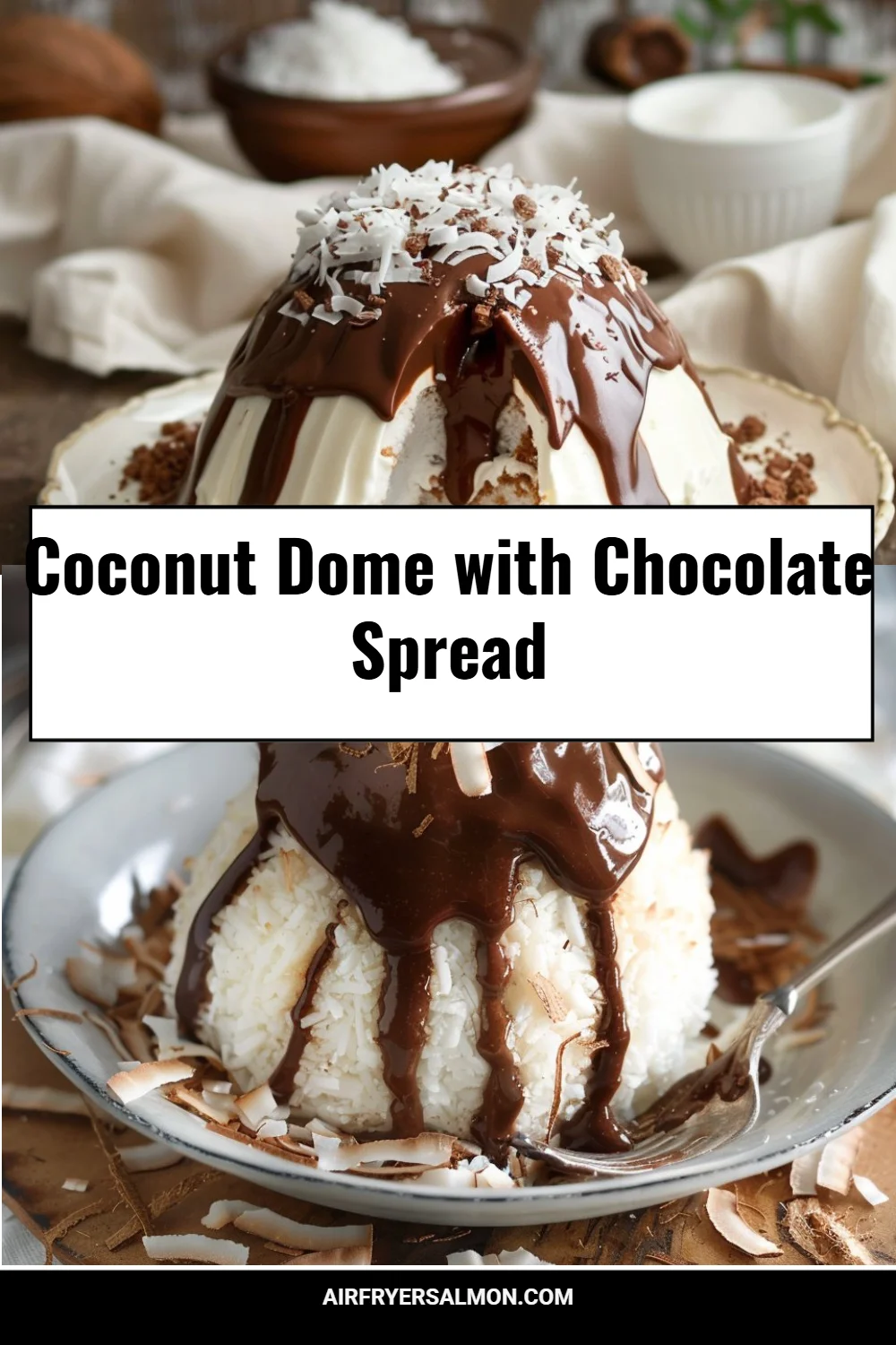 Coconut Dome with Chocolate Spread