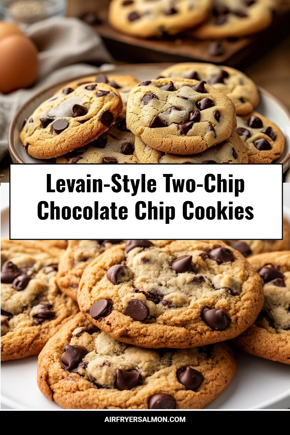 Levain-Style Two-Chip Chocolate Chip Cookies