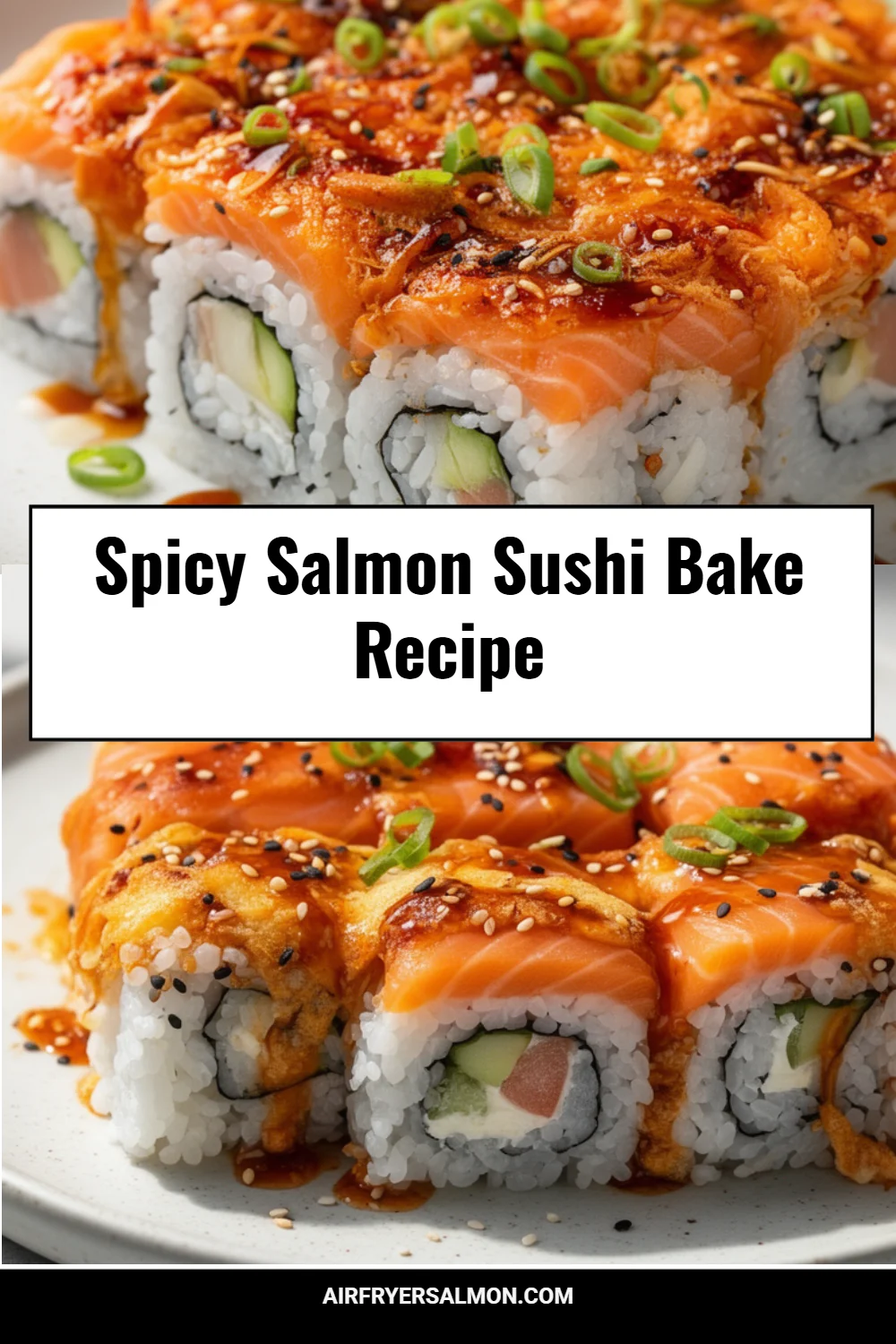 Spicy Salmon Sushi Bake Recipe