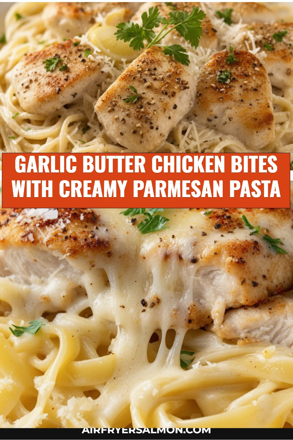 Garlic Butter Chicken Bites with Creamy Parmesan Pasta