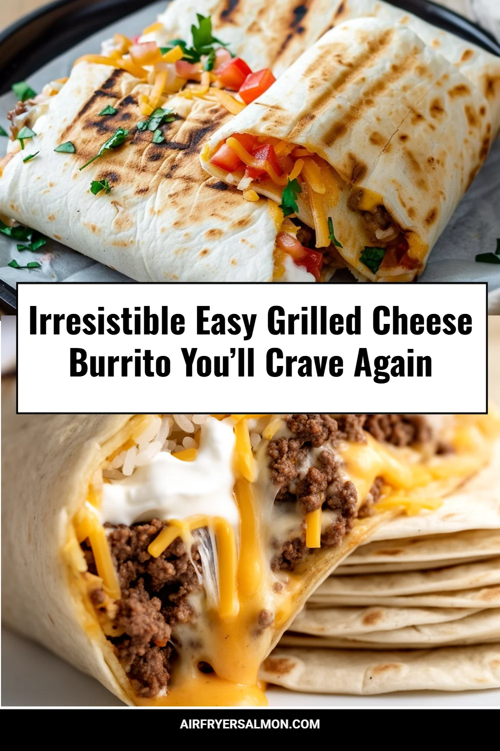 Irresistible Easy Grilled Cheese Burrito You’ll Crave Again