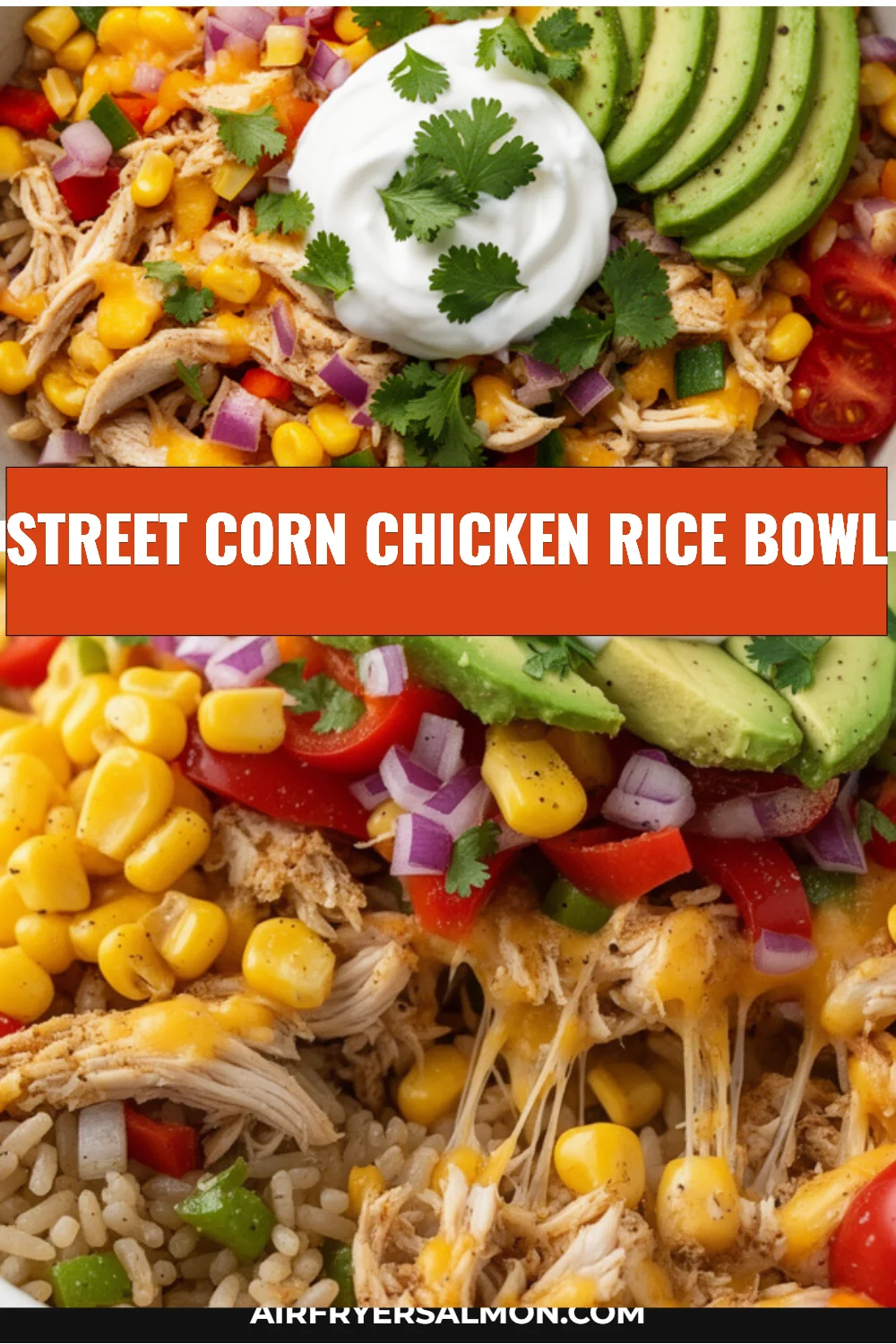 Street Corn Chicken Rice Bowl